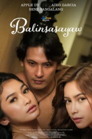 [18+] Balinsasayaw (2024)